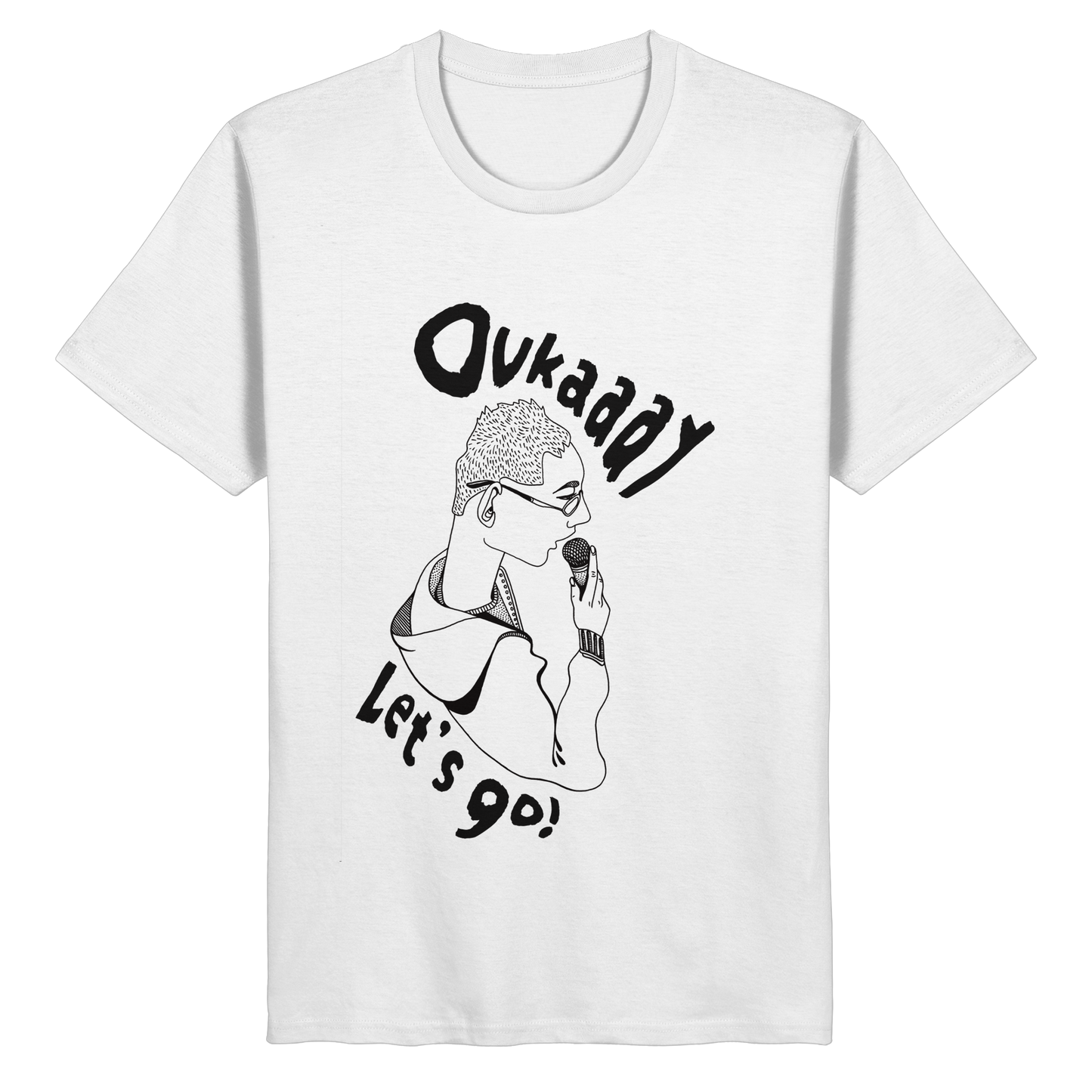 Oukaaay let's go - Organic T-Shirt